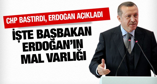 İşte Erdoğan’ın mal varlığı
