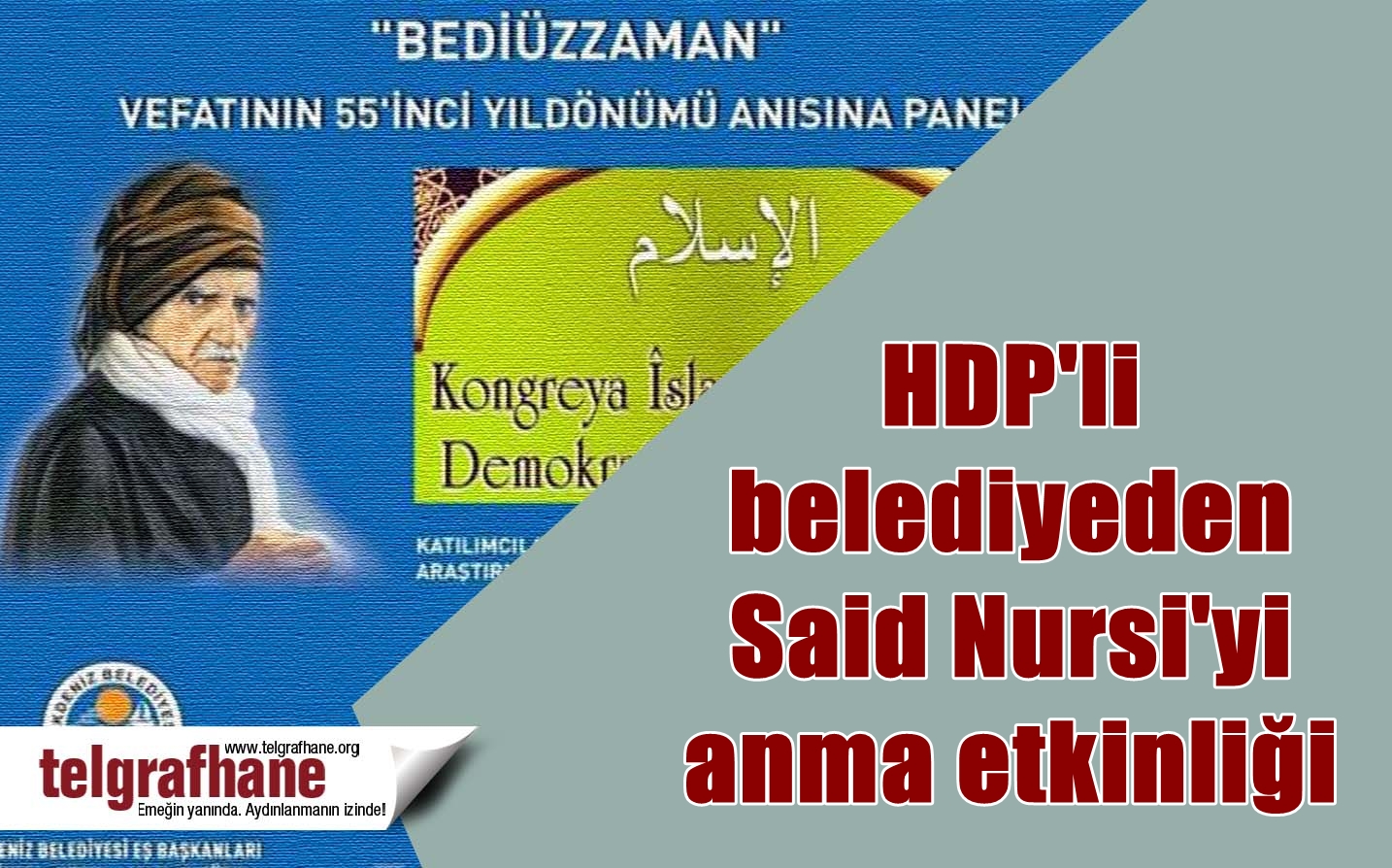 HDP’li belediyeden Said Nursi’yi anma etkinliği